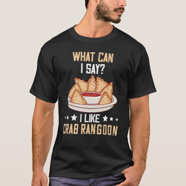 Camiseta Crab Rangoon What Can I Say Crab Rangoon  Chinese  (Anverso)