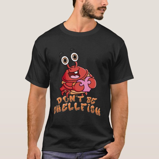 Camiseta Crab  Red Lobster Don t Be Shellfish Halloween (Anverso)