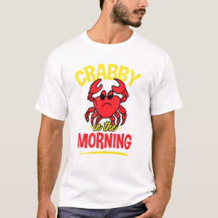 Camiseta Crabby Por La Mañana - Pun De Mariscos De Cangrejo