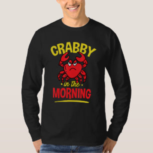 Camiseta Crabby Por La Mañana - Pun De Mariscos De Cangrejo
