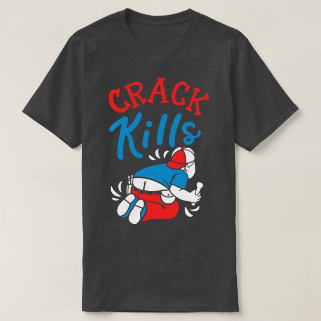 Camiseta Crack Kills Funny Plumber (Diseño del anverso)
