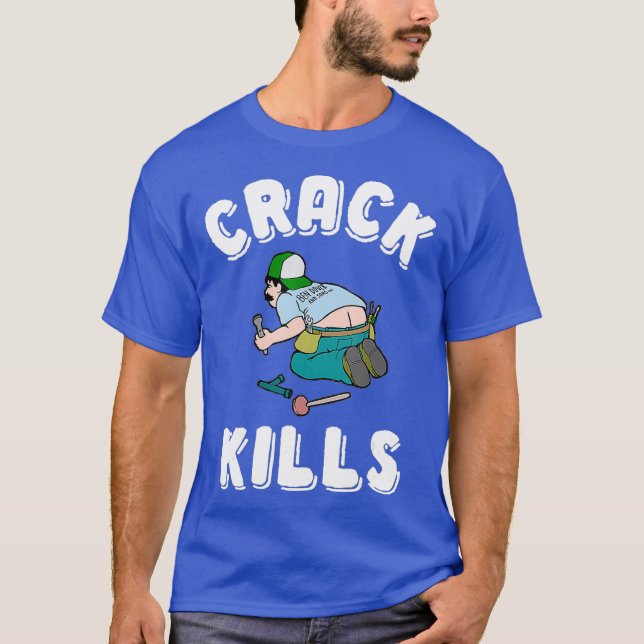 Camiseta Crack Muere Gracioso Plomo Para Hombres (Anverso)