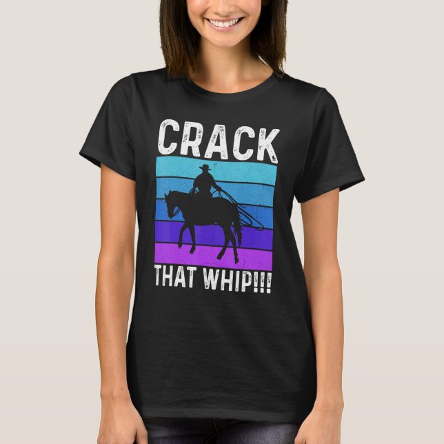 Camiseta Crack That Whip Horse Riding Equestrian Horse Love (Anverso)