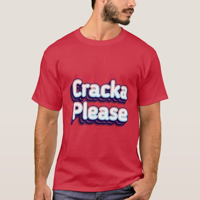 Camiseta Cracka, por favor (Anverso)