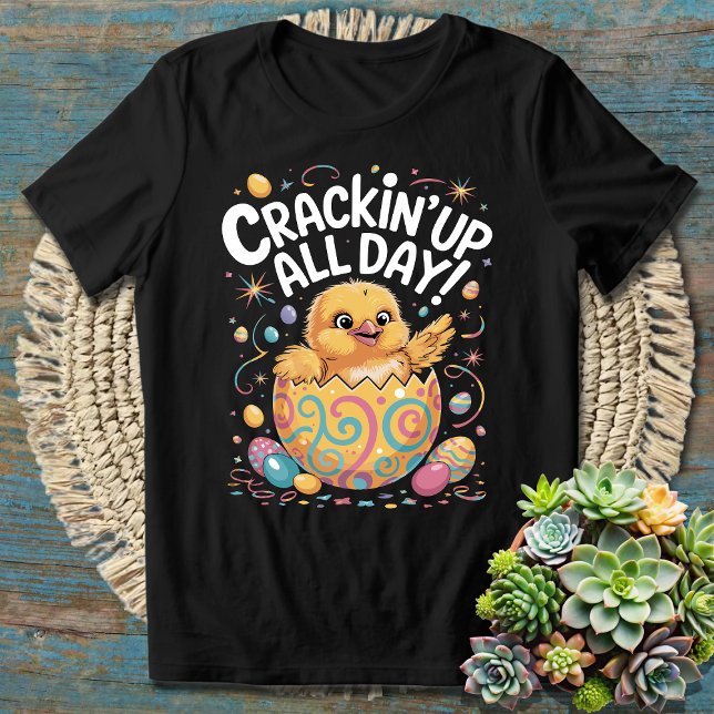 Camiseta Crackin' Up All Day - Funny y Lighthearin (Subido por el creador)