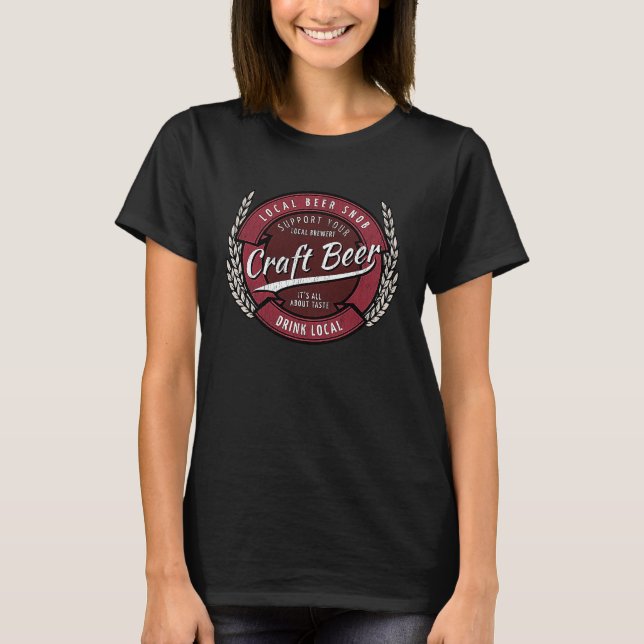Camiseta Craft Beer Drink Local  Beer Snob Tees (Anverso)