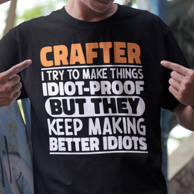Camiseta Crafter, Trato De Hacer Cosas Divertidas Cosas Cra (Subido por el creador)