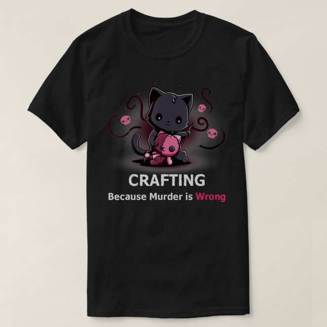Camiseta Crafting porque el asesinato es falso en Halloween (Diseño del anverso)