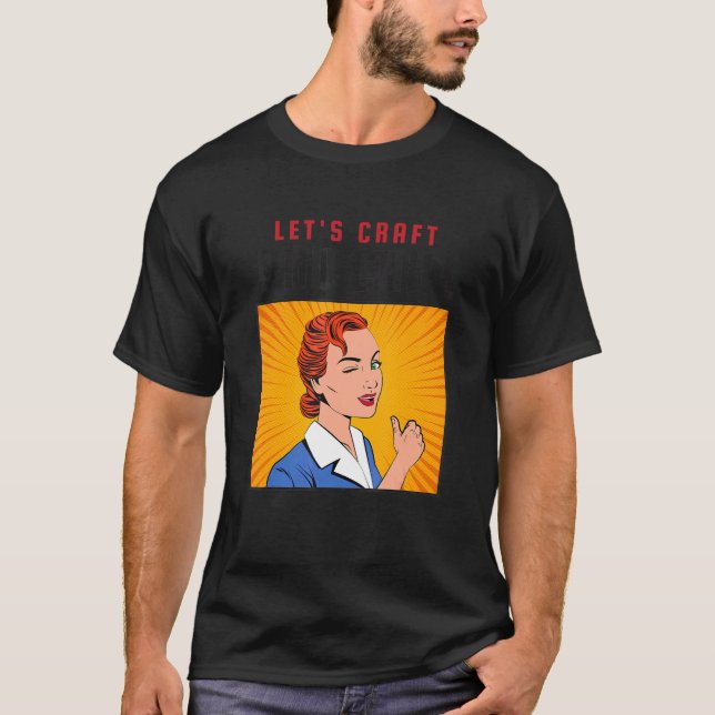 Camiseta Crafting y Chiste de Chill Pun (Anverso)