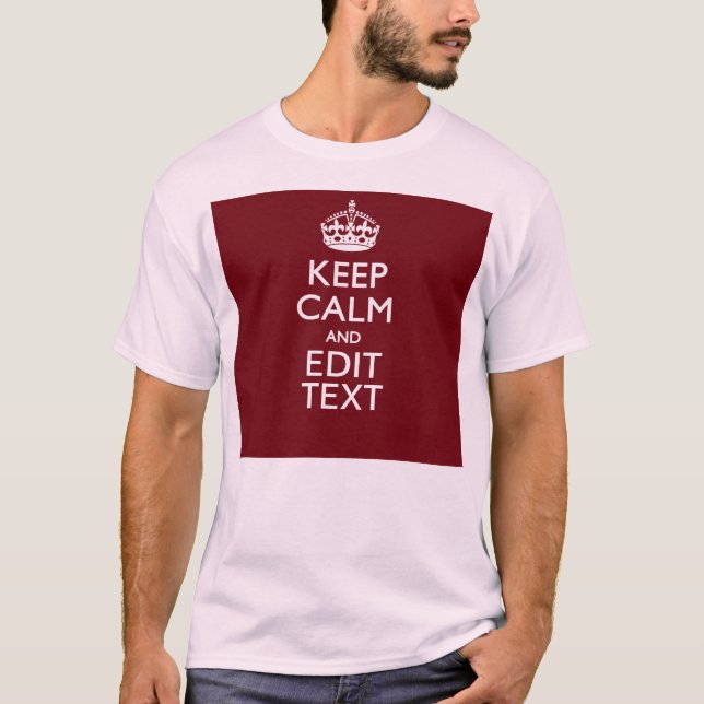 Camiseta Cranberry Wine Burgundy Mantén la calma Ten Tu Tex (Anverso)