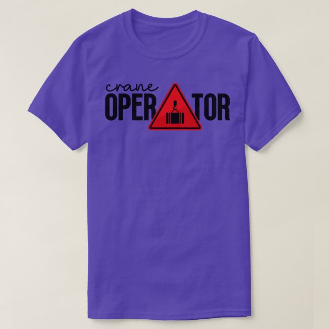 Camiseta Crane Operator (Diseño del anverso)