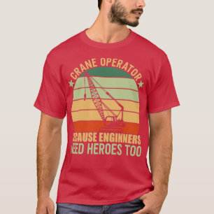 Camiseta Crane Operator