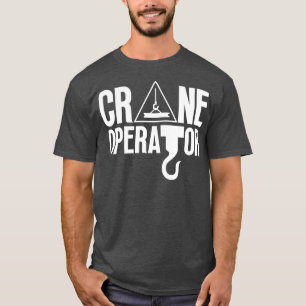 Camiseta Crane Operator 19