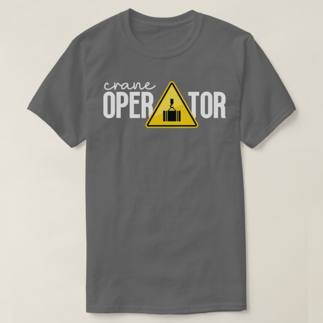 Camiseta Crane Operator 3 (Diseño del anverso)