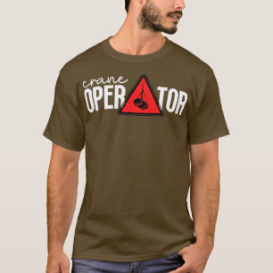 Camiseta Crane Operator 4