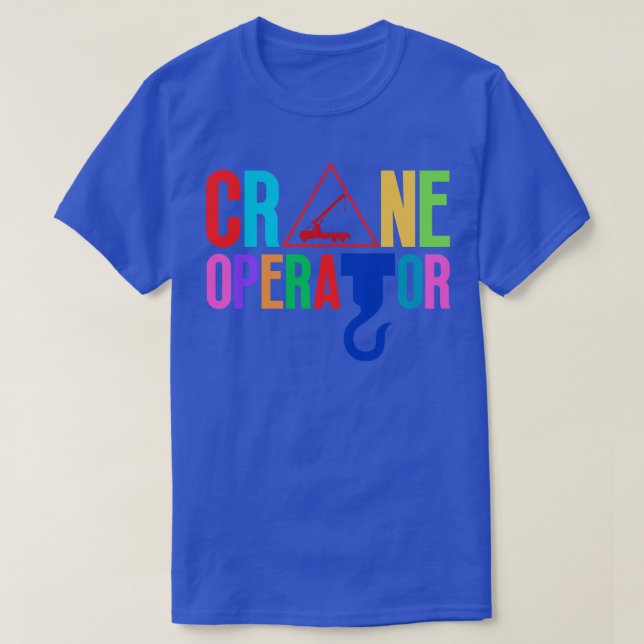 Camiseta Crane Operator 8 (Diseño del anverso)