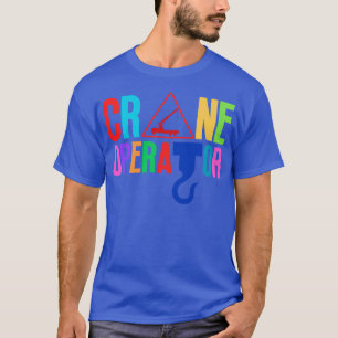 Camiseta Crane Operator 8
