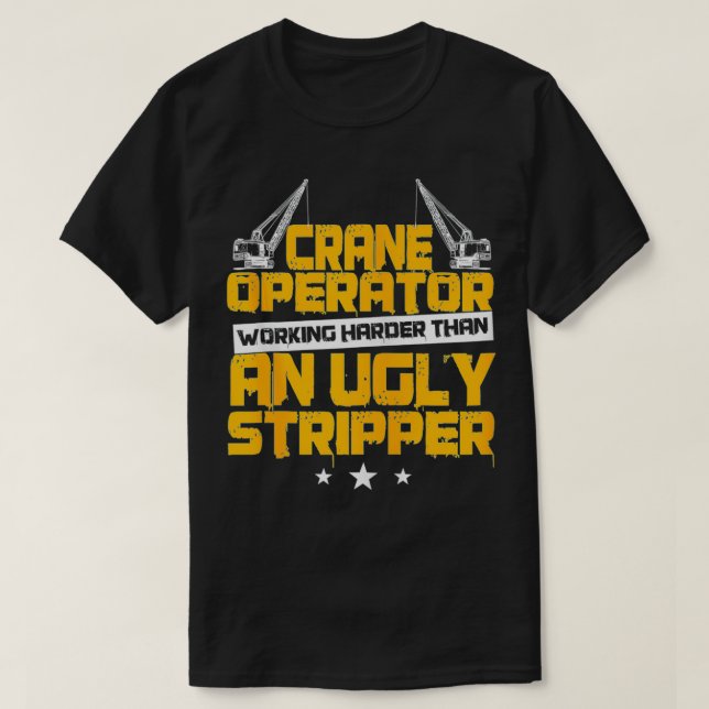 Camiseta Crane Operator Design En La Parte Posterior De La  (Diseño del anverso)