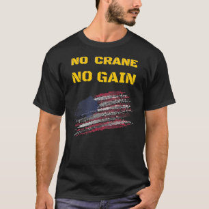 Camiseta Crane Operator Driver meme cita a chicos graciosos
