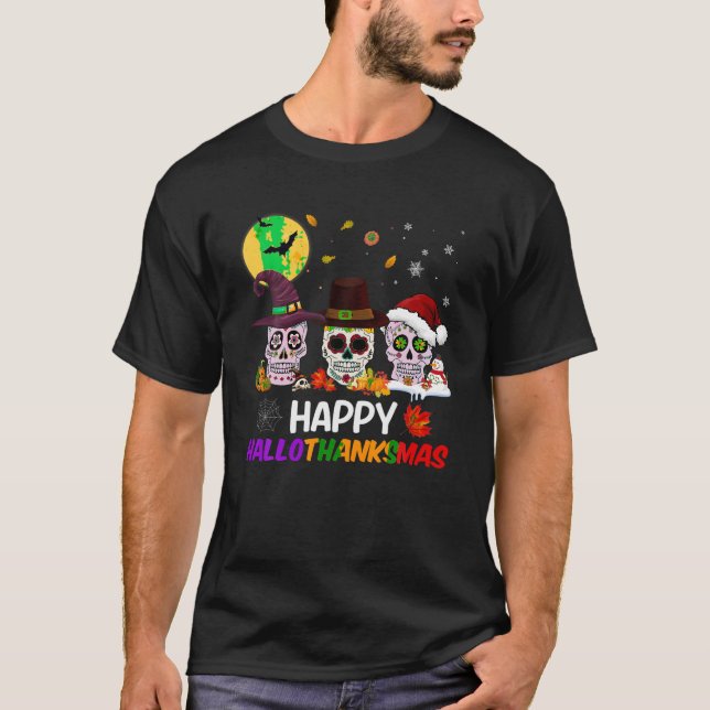 Camiseta Cráneo de azúcar Feliz Hallothanksmas Halloween Gr (Anverso)