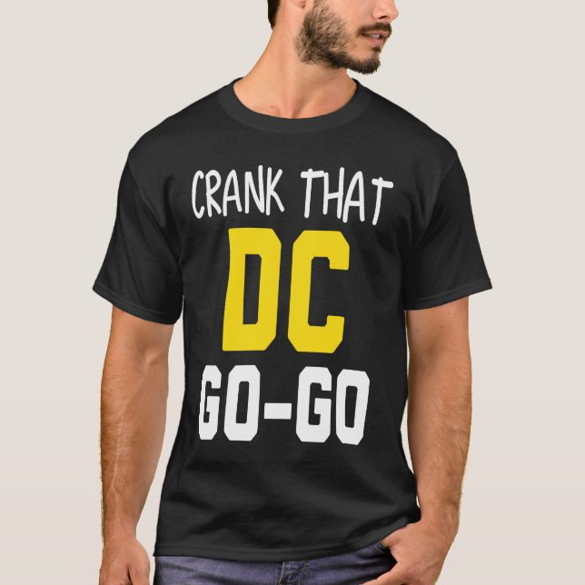 Camiseta Crank That Washington DC Go Go (Anverso)