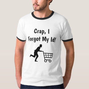 Camiseta Crap, olvidé mi identificación, la graciosa camise