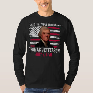Camiseta Crap que está por venir mañana Thomas Jefferson 4