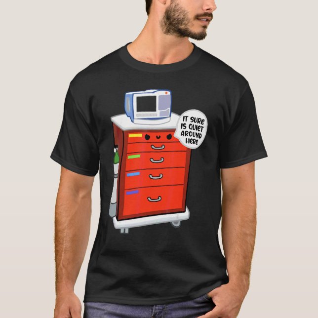 Camiseta Crash Cart Seguro Que Está Tranquilo Por Aquí Enfe (Anverso)