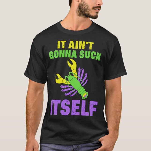 Camiseta Craw Fish Mardi Gras  Parody Ain t Gonna Lick Itse (Anverso)