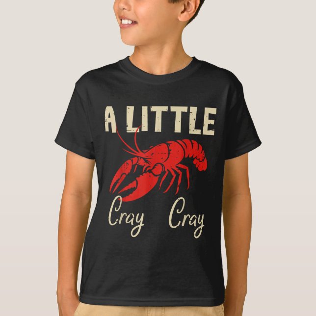 Camiseta Crawfish A Little Cray Cray Crayfish Cajun Men Wom (Anverso)