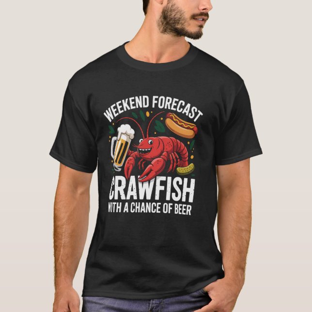 Camiseta Crawfish Boil Fiesta Weekend Forecast Funny Crawfi (Anverso)