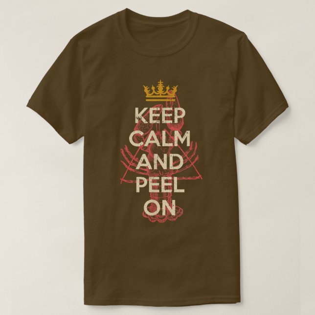 Camiseta Crawfish Boil Keep Calm Peel Cajun Seafood Festiva (Diseño del anverso)