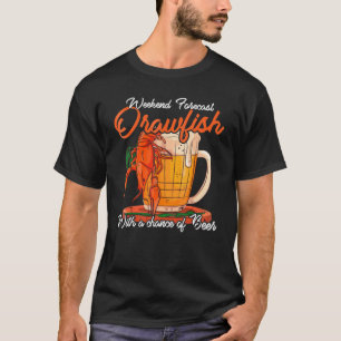Camiseta Crawfish Funny Weekend Forecast Cajun Boil Y Bee