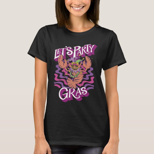 Camiseta Crawfish Mardi Gras Let's Party Parade Shenanigans (Anverso)