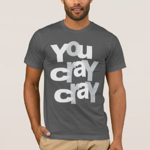 Camiseta cray cray