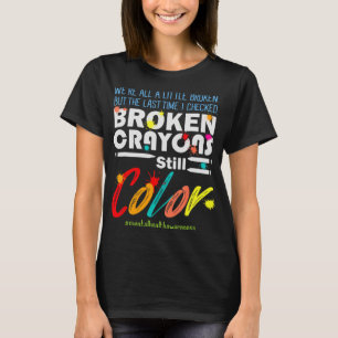 Camiseta Crayones aún colorean el soporte de la concienciac