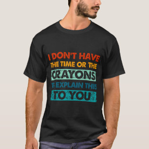 Camiseta Crayones Divertidos Para Gente Inteligente No Teng
