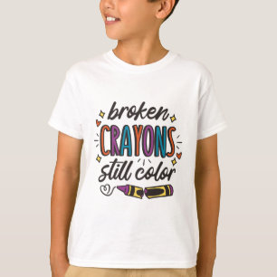 Camiseta Crayones rotos aún colorean los problemas de salud