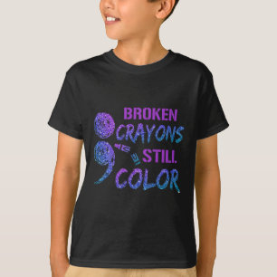Camiseta Crayones rotos aún son un color de prevención del