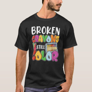 Camiseta Crayones rotos siguen coloreando la conciencia de