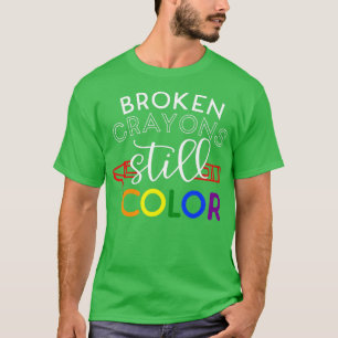 Camiseta Crayones rotos siguen coloreando la conciencia de
