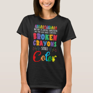 Camiseta Crayones rotos siguen coloreando la conciencia de 