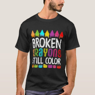 Camiseta Crayones rotos siguen coloreando la conciencia de