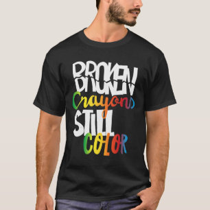 Camiseta Crayones rotos siguen coloreando la conciencia de