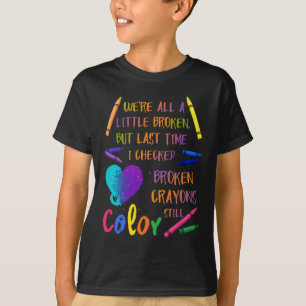 Camiseta Crayones rotos siguen coloreando la prevención del