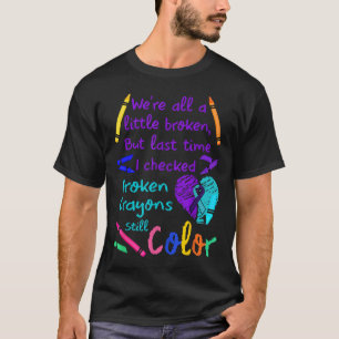 Camiseta Crayones rotos todavía color Tee Suicidio Prevenci