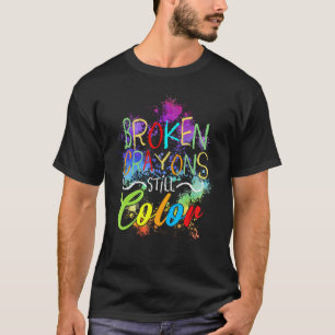 Camiseta Crayones rotos todavía colorean el autocuidado de