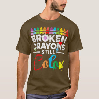 Camiseta Crayones rotos todavía colorean la conciencia de l