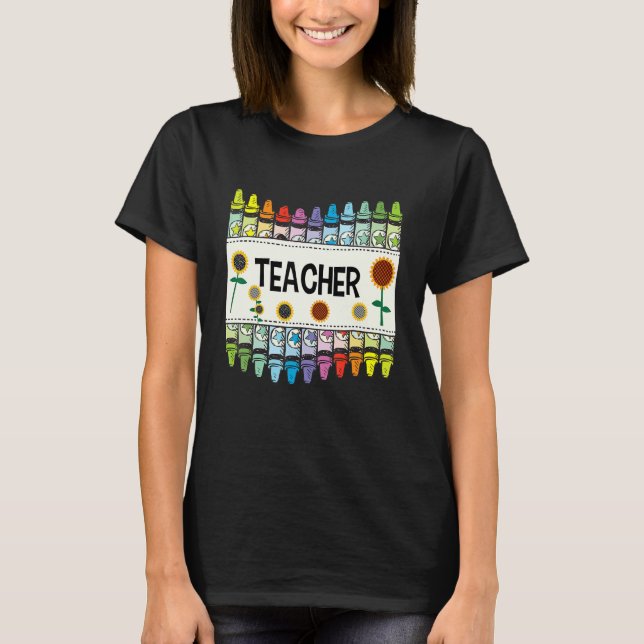 Camiseta Crayons And Flower Teaching   Teacher (Anverso)