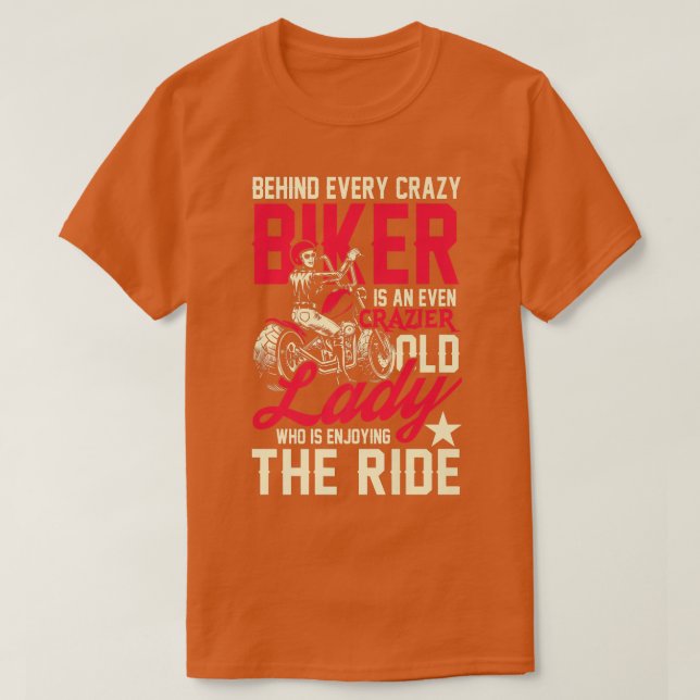 Camiseta Crazier old biker lady  enjoy motorcycle   (Diseño del anverso)